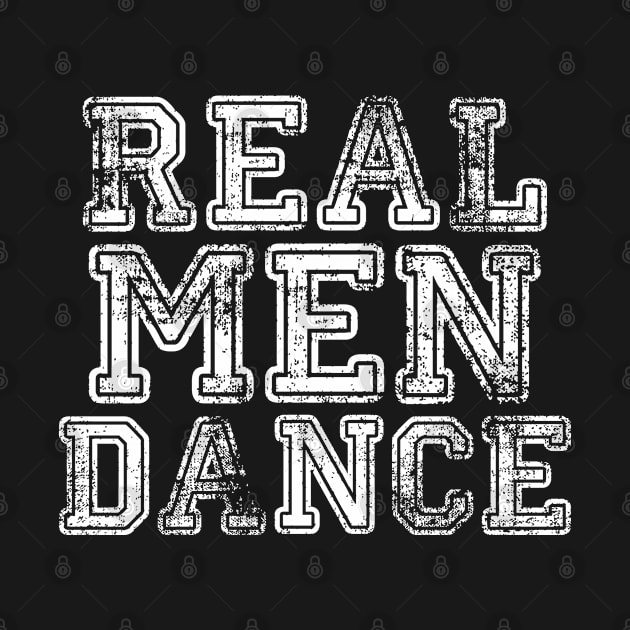 Dancing - Real Men Dance by Kudostees