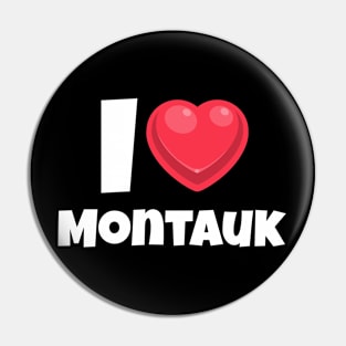 I love Montauk Pin