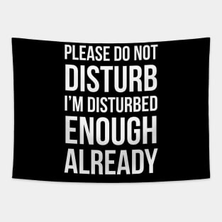 Please do not disturb Tapestry