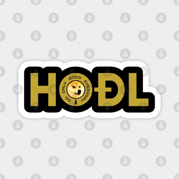 HODL DOGE CRYPTO Magnet by INpressMerch