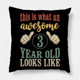 This is What an Awesome 3 Year Old Looks Like Kids 3th birthday gift Pillow