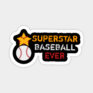 Superstar baseball ever Magnet