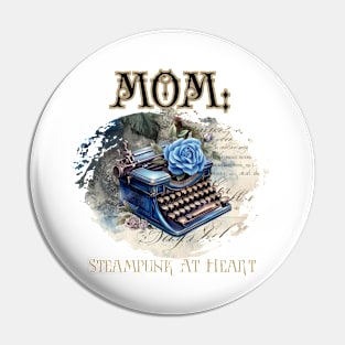 Mom: Steampunk At Heart Vintage Typewriter - Golden Version Pin