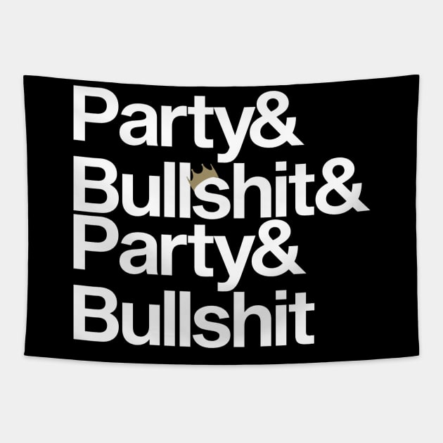 Party & Bullshit Tapestry by Skush™