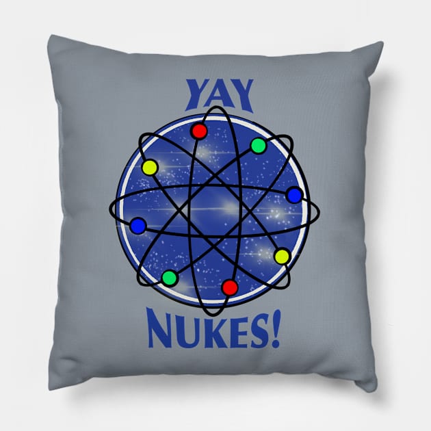 Yay Nukes Pillow by Zenferren