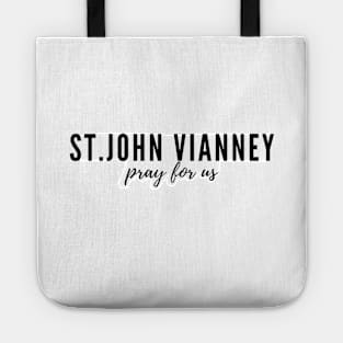 St. John Vianney pray for us Tote