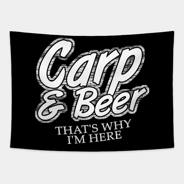 Fishing Carp And Beer That's Why I'm Here Tapestry by EduardjoxgJoxgkozlov