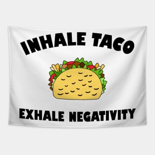 Foodie Taco Quote Inhale Exhale Tapestry