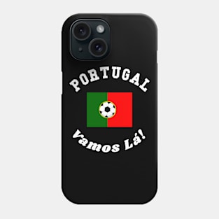 ⚽ Portugal Football, Bandeira das Quinas, Vamos Lá! Team Spirit Phone Case