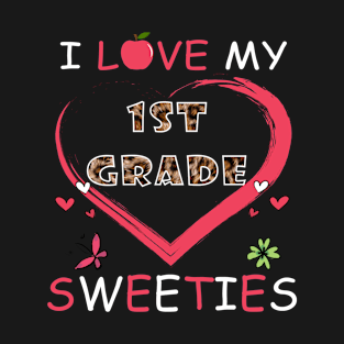 Teacher Valentines Day I Love My 1st Grade Sweeties T-Shirt