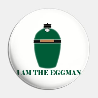 Big Green Egg  -  I am the Eggman Pin