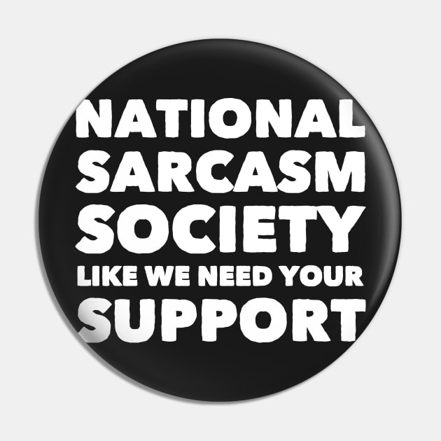 National sarcasm society Pin by captainmood