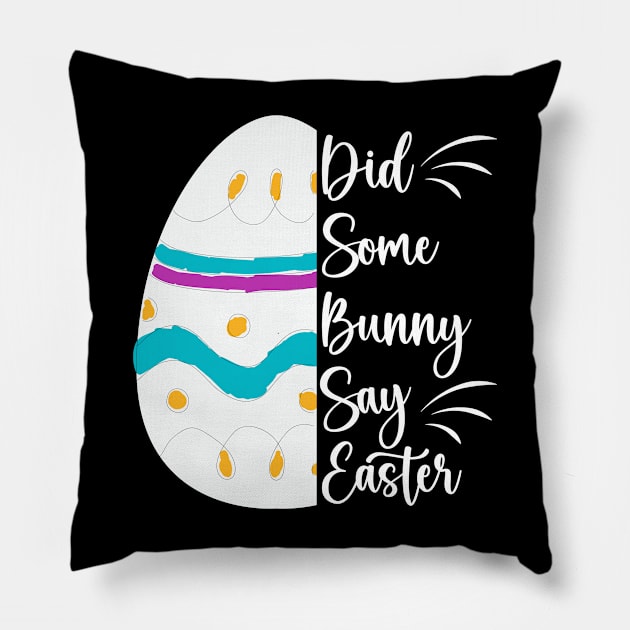 did some bunny say Easter Pillow by Printashopus