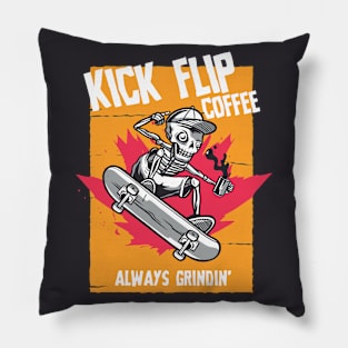 Kick Flip Coffee, Always Grindin' Pillow
