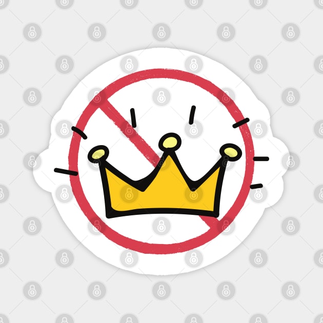 No-Kings Magnet by Creatifly Graphic Tees
