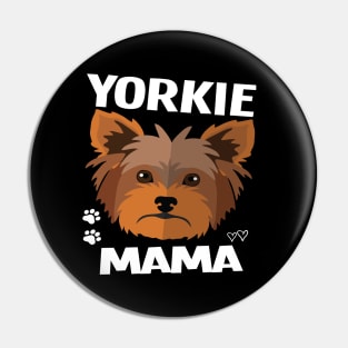 Yorkie Mama: Yorkshire terrier Dog gift Pin