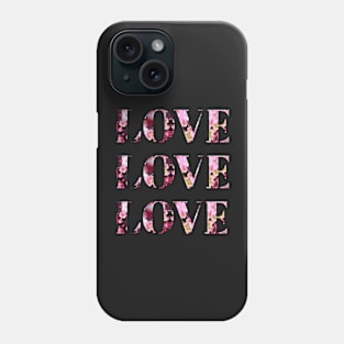 Three Times Love in Floral Font Design Phone Case