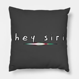 Hey Siri Pillow