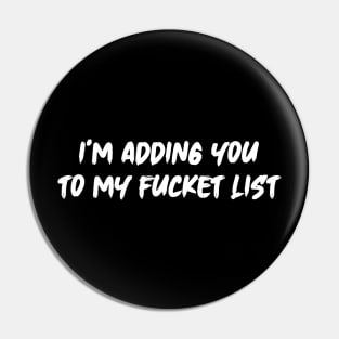 My Fucket List Pin