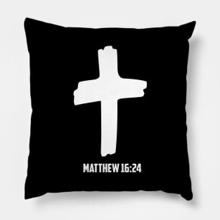 Matthew 16:24 Tak Up Your Cross and Follow Me Pillow