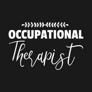 Occupational Therapist T-Shirt