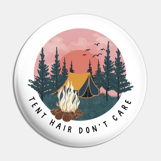 TENT HAIR DON’T CARE - Camping, Glamping, Hiking, Hunting, Fishing, Nature, Outdoors, Girl, Gal, Woman, Female, HAT, SHIRT, STICKER, MUG, GIFT, PRESENT Pin by cloudhiker