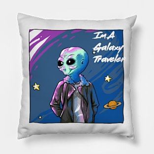 Im a galaxy traveler Pillow