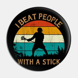 I Beat People With A Stick T-Shirt Pin