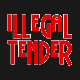 Illegal Tender LOGO T-Shirt