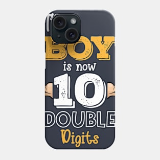 This Boy Is Now 10 Double Digits Shirt 10th birthday Muscles Gift Phone Case