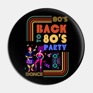 80s Party Pin - Back to 80's Party by 1988