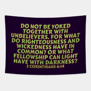 Bible Verse 2 Corinthians 6:14 Tapestry