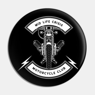 Mid Life Crisis Motorcycle Club Pin