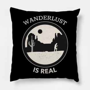 Wanderlust Is Real - Hiking Through The Desert With White Text Design Pillow