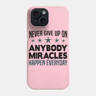 Never Give Up Nurse Phone Case