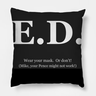 COVID side-effect:  ED Pillow