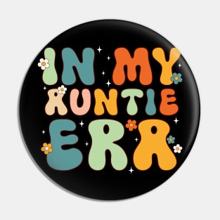 In my Auntie Era Retro Funny Aunt Pin