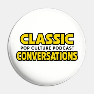 Classic Conversations - YOUR FAVORITE PODCAST Pin