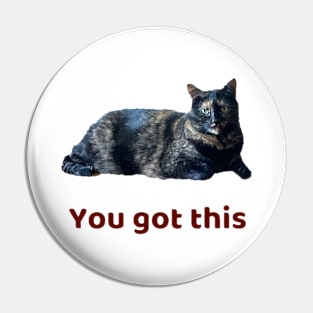 You Got This Pin