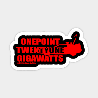 One Point Twenty One Gigawatts (red) Magnet