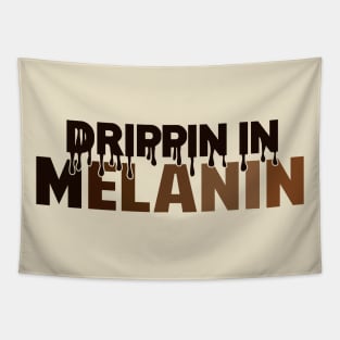 Drippin In Melanin | Black Woman | African American | Black Lives Tapestry