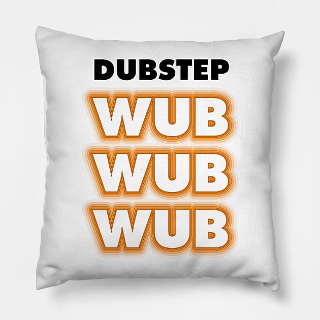 Dubstep Wub Wub Wub Pillow by suranyami