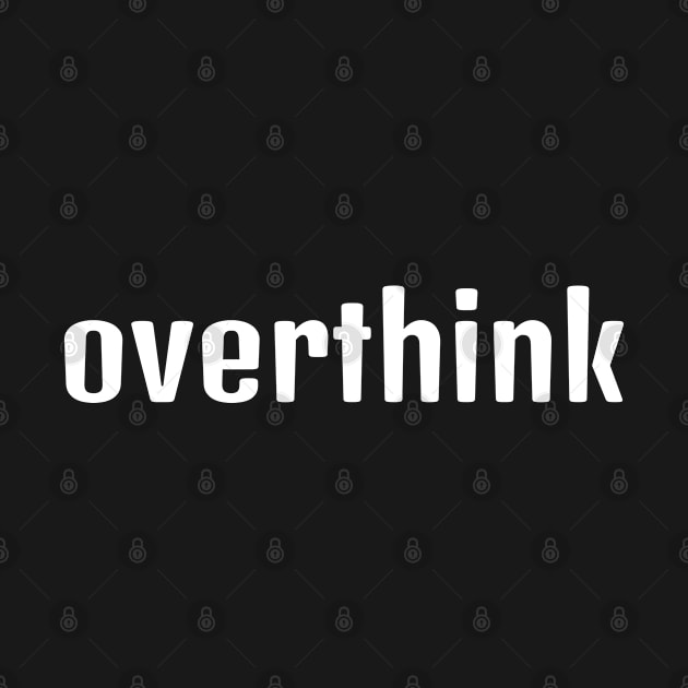 Overthink by Clara switzrlnd