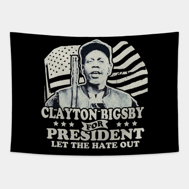 Clayton Bigsby For President Tapestry by BrutalGrafix Studio