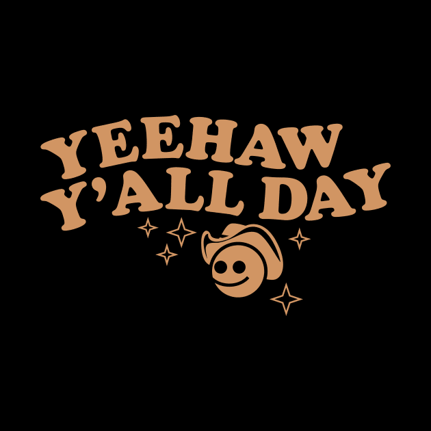 Yeehaw Y'all Day by aceofspace