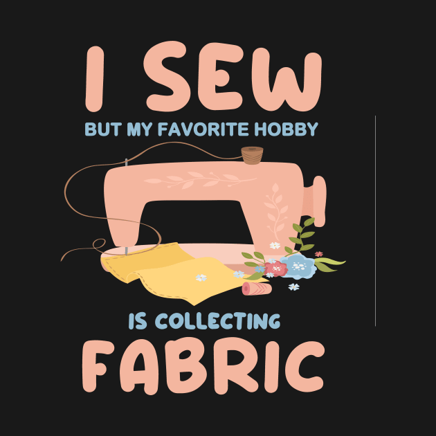 i sew but my favorite hobby by torifd1rosie