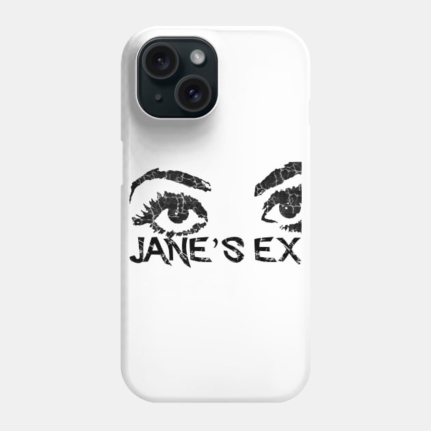 Jane's Ex Phone Case by MonarchGraphics