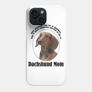 Dachshund Mom Phone Case