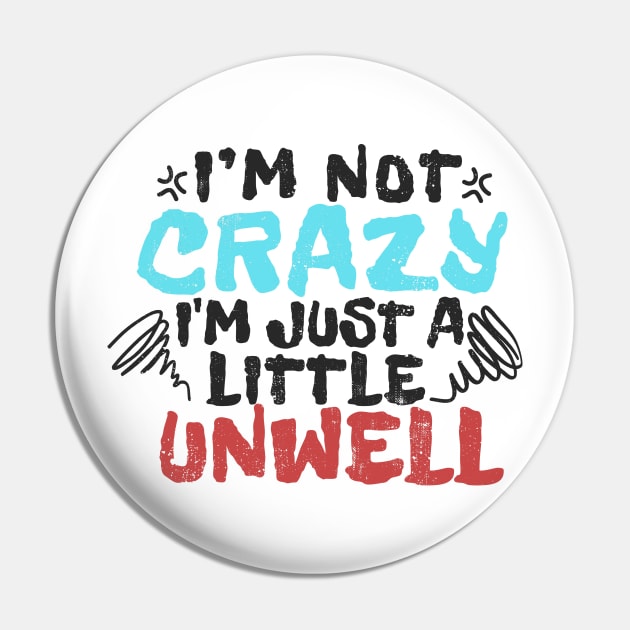 im not crazy im just a little unwell - type grunge Pin by Can Photo