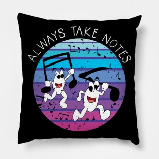 Always Take Notes Funny Music Teacher Pillow